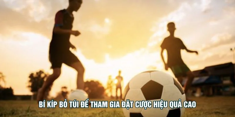 bi-kip-bo-tui-de-tham-gia-dat-cuoc-hieu-qua-cao