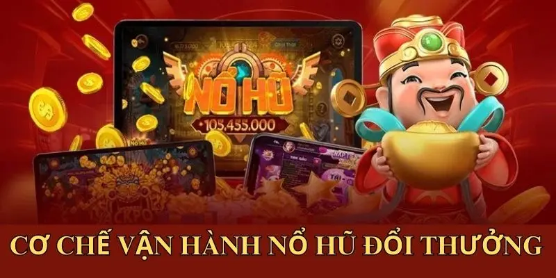 quy-luat-khai-niem-co-ban-ve-game-no-hu-doi-thuong
